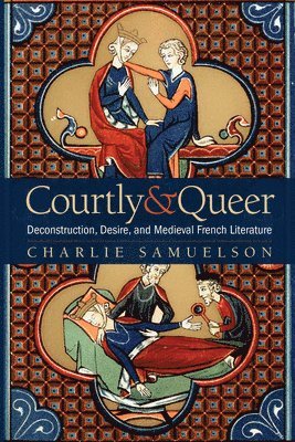 Charlie Samuelson - Courtly and Queer, Inbunden