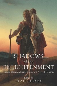 bokomslag Shadows of the Enlightenment
