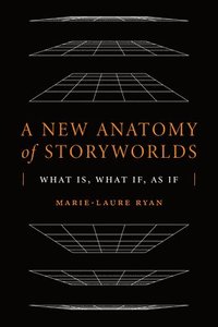 bokomslag A New Anatomy of Storyworlds