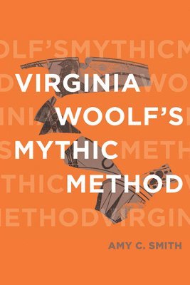 bokomslag Virginia Woolf's Mythic Method