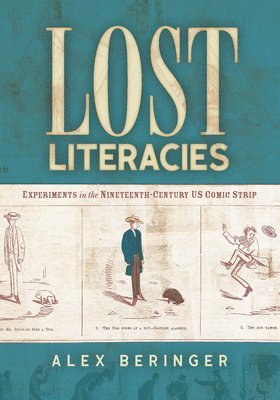 Alex Beringer - Lost Literacies, Inbunden