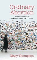 Mary Thompson - Ordinary Abortion, Inbunden