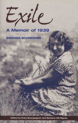 Bronka Schneider, BRONKA SCHNEIDER, Erika Bourguignon, Barbara Hill Rigney - Exile, Häftad