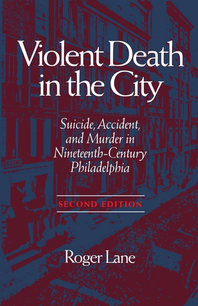 Roger Lane, ROGER LANE - Violent Death in the City, Häftad