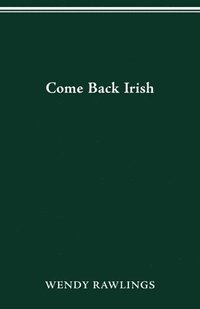 bokomslag Come Back Irish