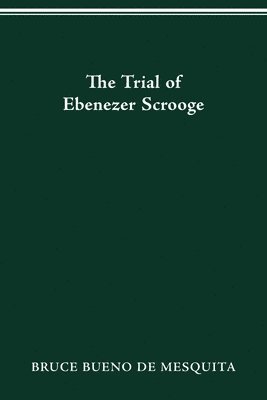 Bruce Bueno de Mesquita - Trial of Ebenezer Scrooge, Häftad