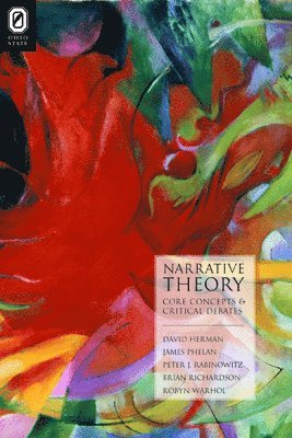 David Herman, James Phelan, Peter J Rabinowitz, Brian Richardson, Robyn R Warhol - Narrative Theory, Häftad