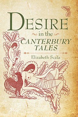 Desire in the Canterbury Tales 1