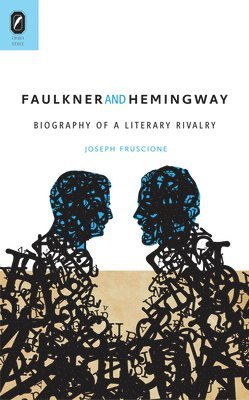 bokomslag Faulkner and Hemingway