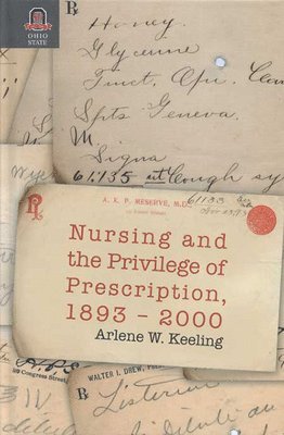 bokomslag Nursing and the Privilege of Prescription