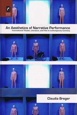 Claudia Breger - Aesthetics of Narrative Performance, Häftad