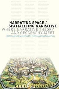 bokomslag Narrating Space / Spatializing Narrative
