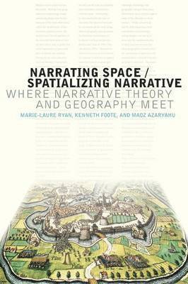 Narrating Space / Spatializing Narrative 1