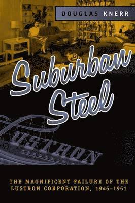 Douglas Knerr - Suburban Steel, Häftad