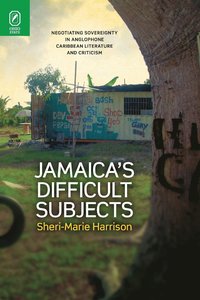 bokomslag Jamaica's Difficult Subjects
