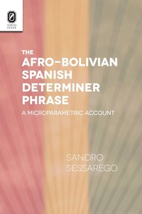bokomslag The Afro-Bolivian Spanish Determiner Phrase