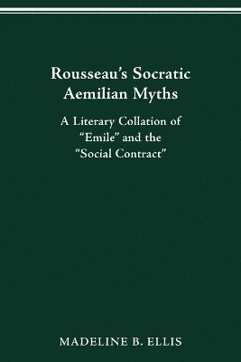 Rousseau's Socratic Aemilian Myths 1