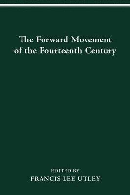 bokomslag The Forward Movement of the Fourteenth Century