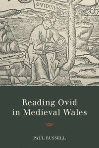 bokomslag Reading Ovid in Medieval Wales