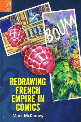 Mark McKinney - Redrawing French Empire in Comics, Häftad