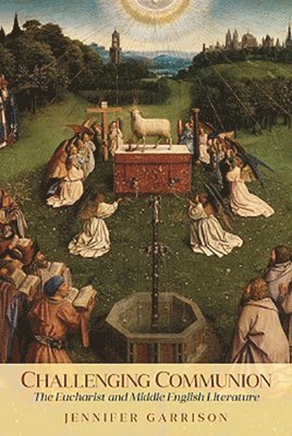 Jennifer Garrison - Challenging Communion, Häftad