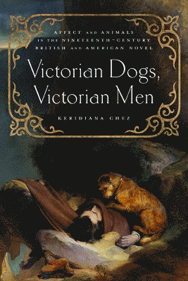 Keridiana W Chez, Keridiana W. Chez - Victorian Dogs, Victorian Men, Häftad