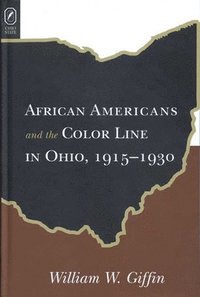 bokomslag African Americans Color Line in Ohio