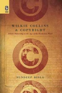 bokomslag Wilkie Collins and Copyright