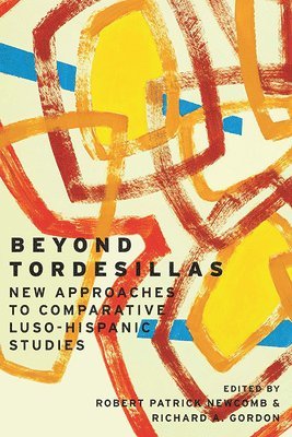Robert Patrick Newcomb, Richard A Gordon - Beyond Tordesillas, Häftad