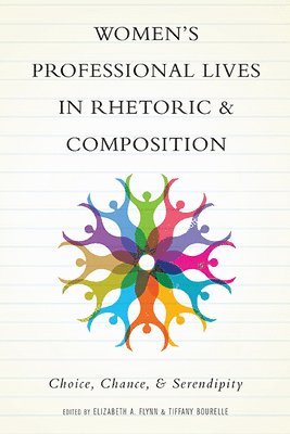 Elizabeth a Flynn, Tiffany Bourelle - Women's Professional Lives in Rhetoric and Composition, Häftad