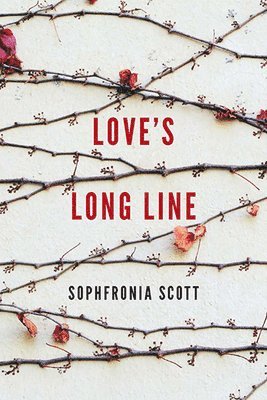 Sophfronia Scott - Love's Long Line, Häftad