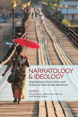 Divya Dwivedi, Henrik Skov Nielsen, Richard Walsh - Narratology and Ideology, Häftad