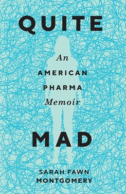 Sarah Fawn Montgomery - Quite Mad, Häftad