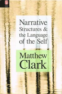 bokomslag Narrative Structures and the Language of the Self