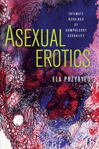 bokomslag Asexual Erotics