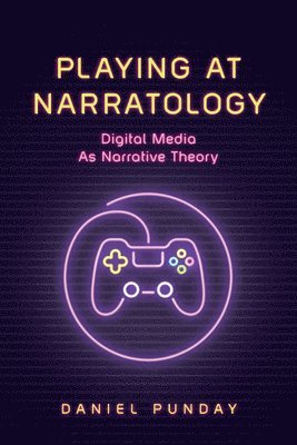 Daniel Punday - Playing at Narratology, Häftad