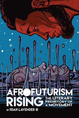 Isiah Lavender III - Afrofuturism Rising, Häftad