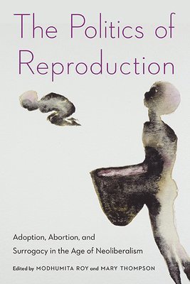 bokomslag The Politics of Reproduction