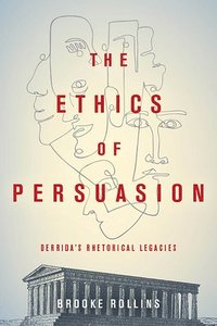 bokomslag Ethics of Persuasion