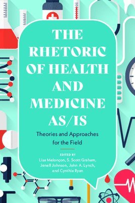 bokomslag Rhetoric of Health and Medicine As/Is