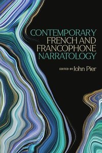 bokomslag Contemporary French and Francophone Narratology