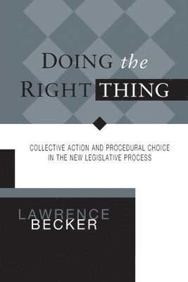 Lawrence A Becker - Doing the Right Thing, Häftad