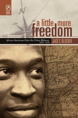 Jack S Blocker - Little More Freedom, Häftad