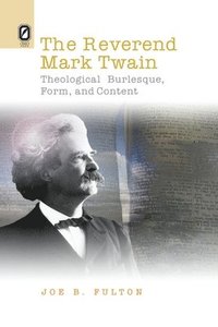 bokomslag The Reverend Mark Twain