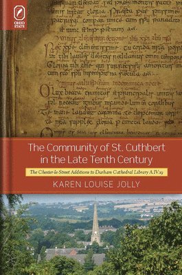 Karen Louise Jolly - Community of St. Cuthbert in the Late Tenth Century, Häftad