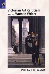 bokomslag Victorian Art Criticism and the Woman Writer