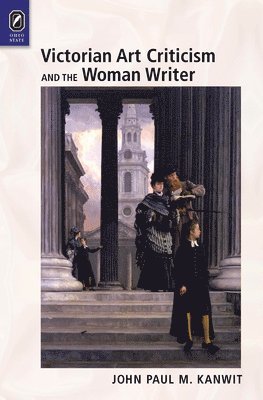 Victorian Art Criticism and the Woman Writer 1