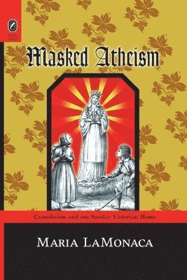 bokomslag Masked Atheism