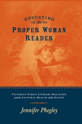 Educating the Proper Woman Reader 1
