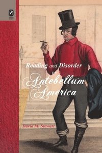 bokomslag Reading and Disorder in Antebellum America